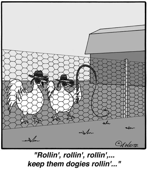 'Rollin', rollin', rollin',...keep them dogies rollin'...'
