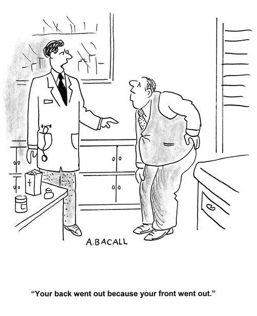 'Your back went out because your front went out.'