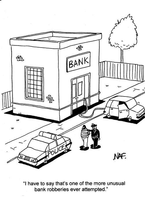 'I have to say that's one of the more unusual bank robberies ever attempted.'