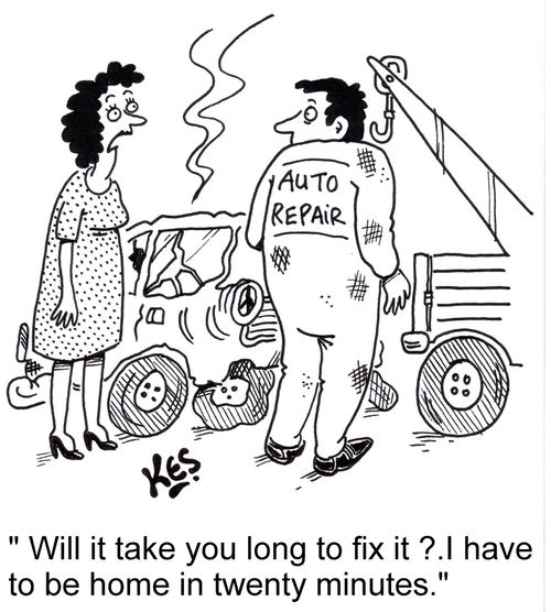 "Will it take you long to fix it ?.I have to be home in twenty minutes."
