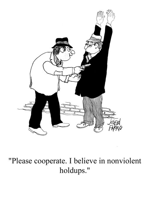 'Please cooperate. I believe in nonviolent holdups.'