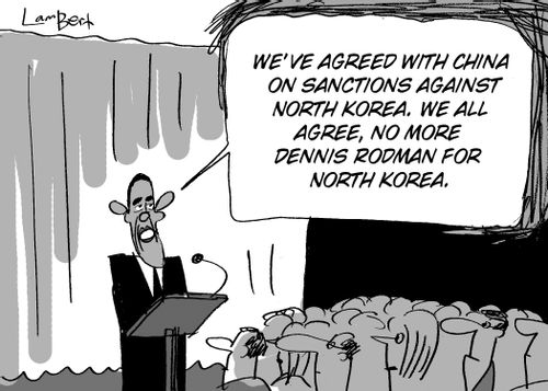 'We've agreed with China on sanctions against North Korea. . .no more Dennis Rodman for North Korea.'