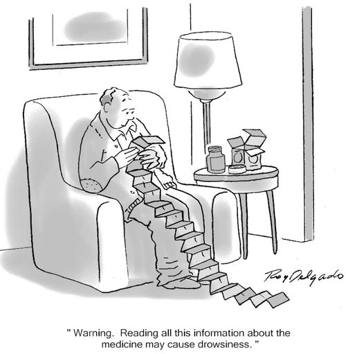 'Warning. Reading all this information about the medicine may cause drowsiness.'