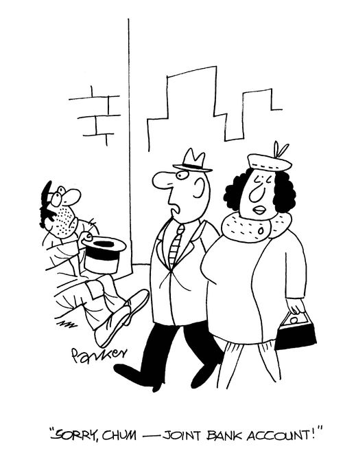 'Sorry, chum - joint bank account!'