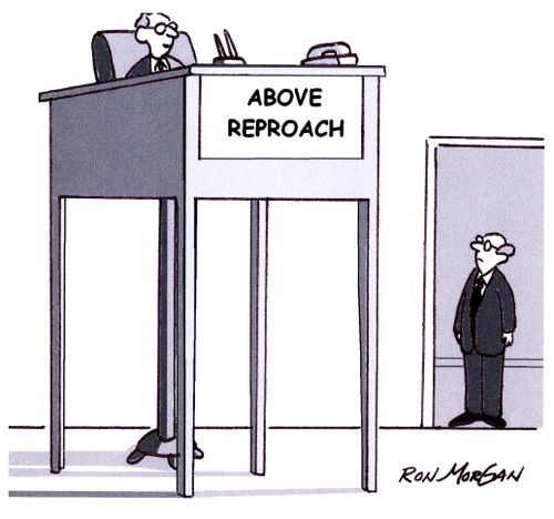 Above reproach.