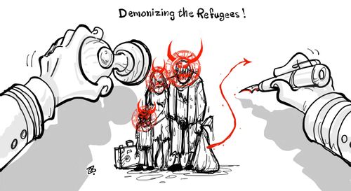 Demonizing the Refugees!
