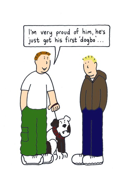 I'm really proud of him, he's just got his first 'dogbo'...