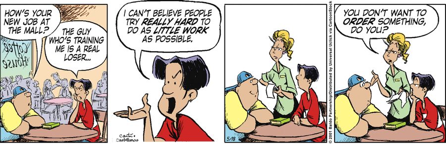 "The guy who's training me is a real loser...I can't believe people try really hard to do as little work as possible."
