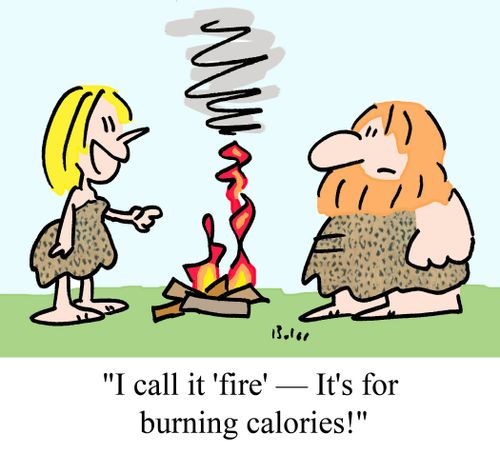 "I call it 'fire' -- It's for burning calories!"