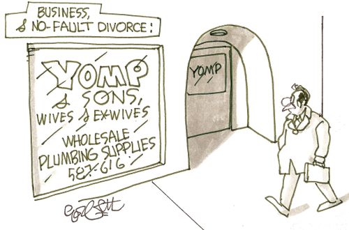 Business, & No fault divorce:  Yomp & Sons, Wives & ex-wives...wholesale plumbing supplies.