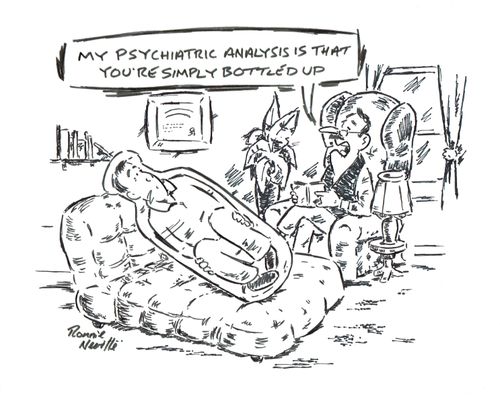 "My psychiatric analysis is that you're simply bottled up." 