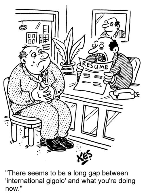 'There seems to be a long gap between 'international gigolo' and what you're doing now.'