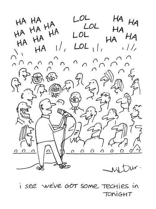 'I see we've got some techies in tonight.'