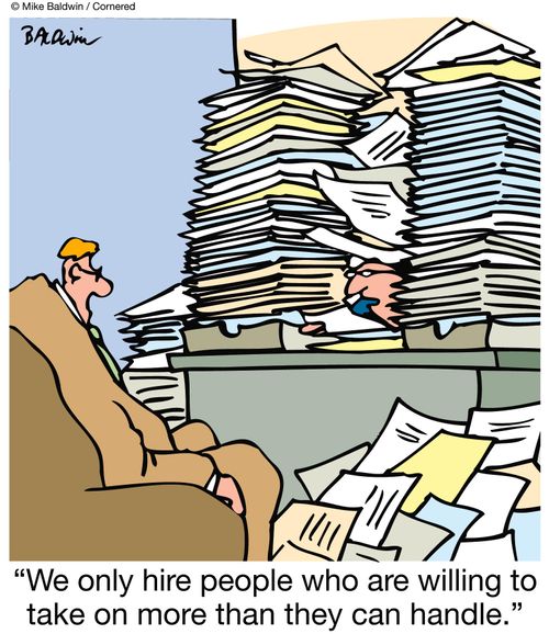 'We only hire people who are willing to take on more than they can handle.'