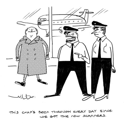 'This chap's been through every day since we got the new scanners.'