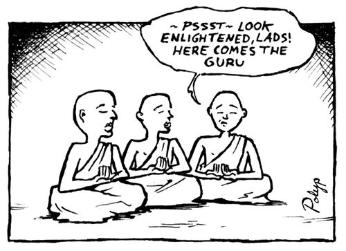 Look Enlightened - Here comes the Guru.