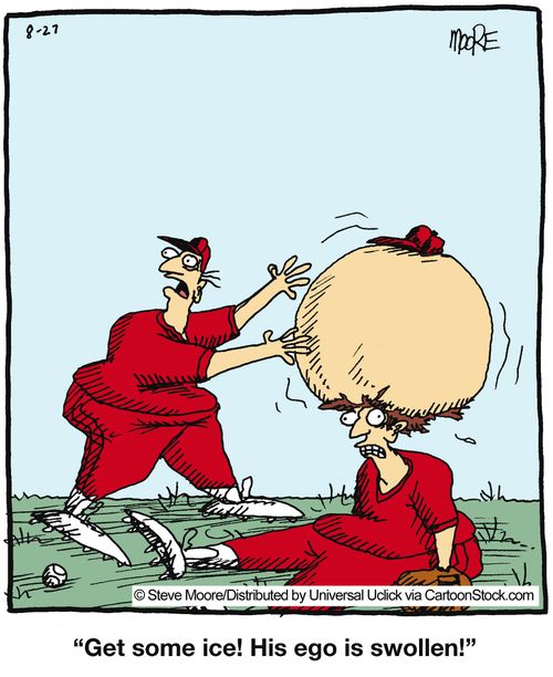 'Get some ice! His ego is swollen!'