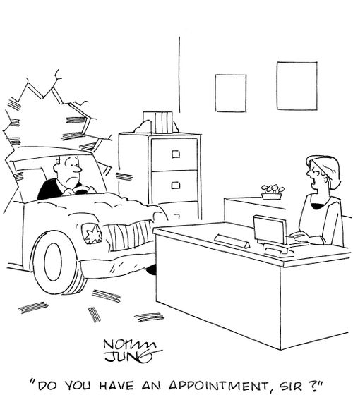 'Do you have an appointment, sir?'