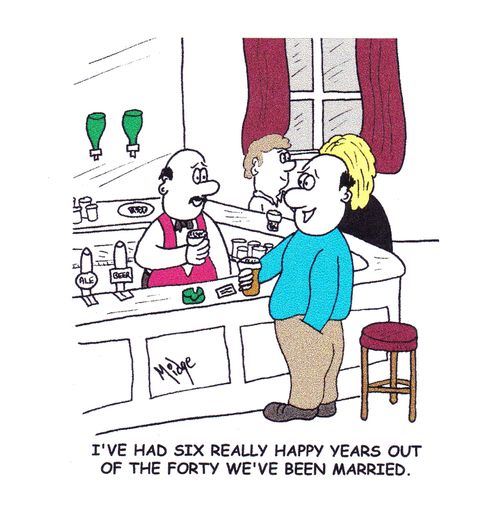 "I've had six really happy years out of the forty we've been married."
