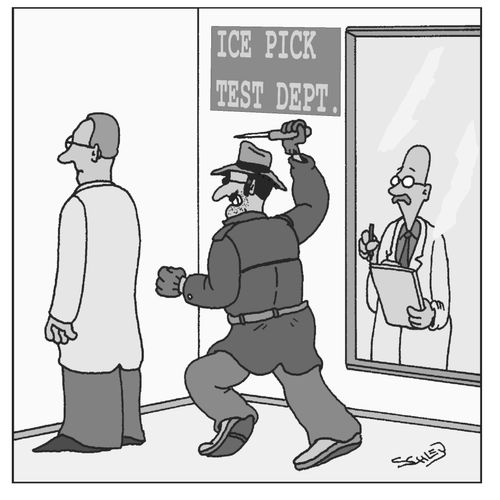 At the Ice Pick Test dept.