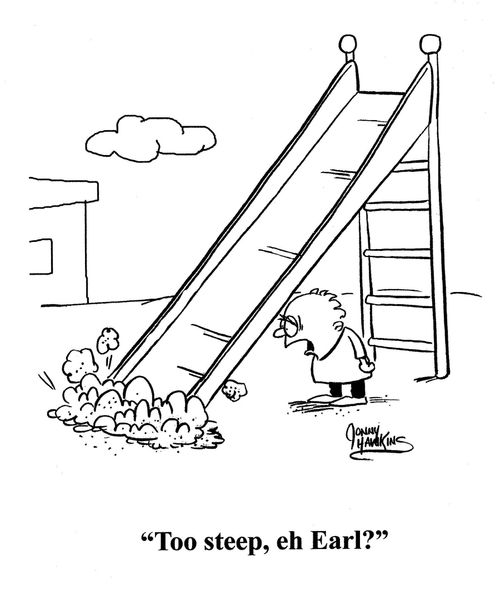 'Too steep, eh Earl?'
