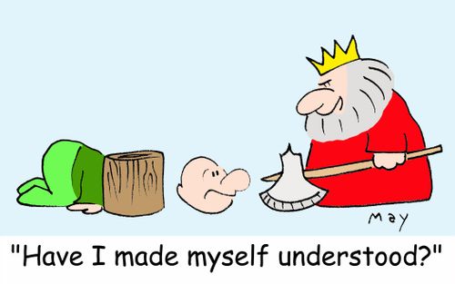 'Have I made myself understood?'