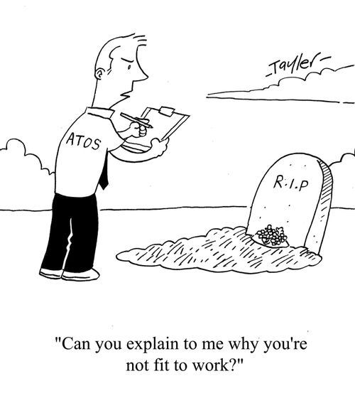 'Can you explain to me why you're not fit to work?'