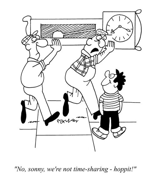 'No,sonny,we're not time-sharing-hoppit!'
