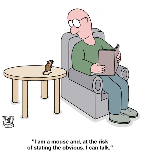 'I am a mouse and, at the risk of stating the obvious, I can talk.'