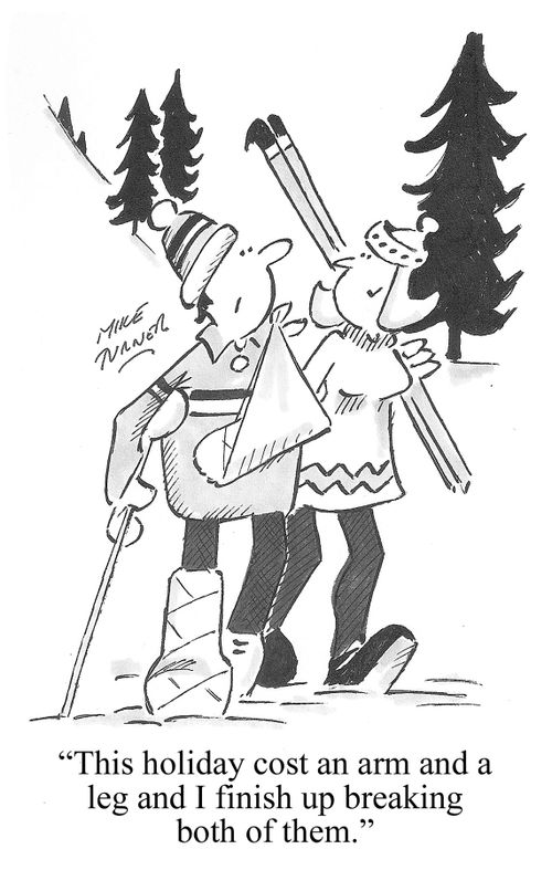 "This holiday cost an arm and a leg and I finish up breaking both of them."