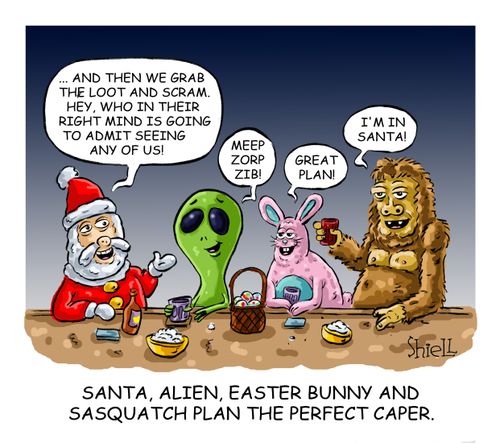 Santa, Alien, Easter Bunny and Sasquatch plan the perfect caper.