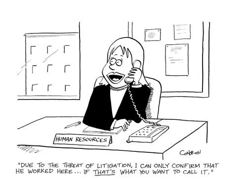 'Due to the threat of litigation, I can only confirm that he worked here...if THAT'S what you want to call it.'