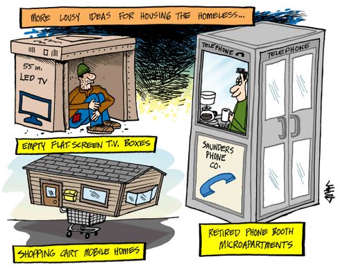 More lousy ideas for housing the homeless ...