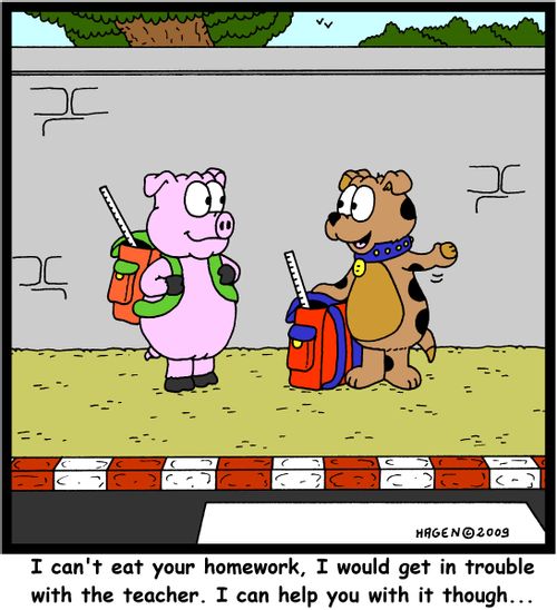 'I can't eat your homework, I would get in trouble with the teacher. I can help you with it though...'