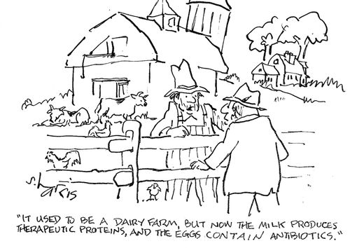 'It used to be a dairy farm, but now the milk produces therapeutic proteins, and the eggs contain antibiotics.'