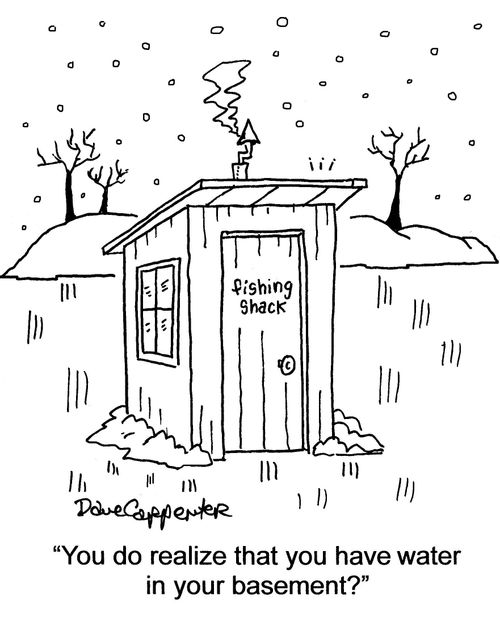 'You do realize that you have water in your basement?'