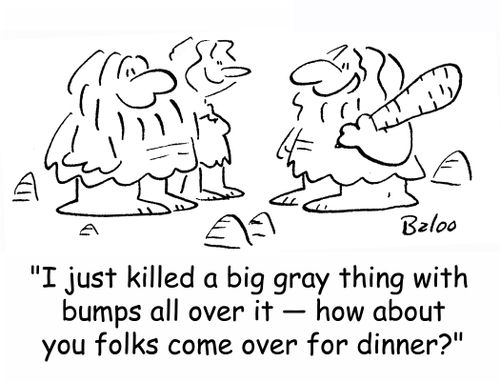 'I just killed a big gray thing with bumps all over it - how about you folks come over for dinner?'
