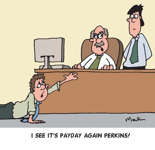 "I see it's payday again Perkins!"