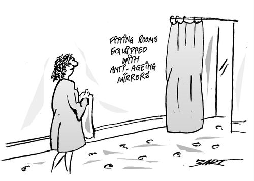 "Fitting rooms equipped with anti-ageing mirrors."