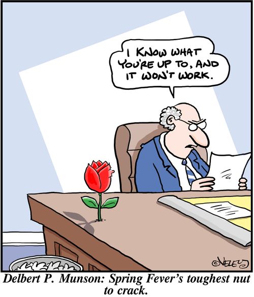 'I know what you're up to, and it won't work.' Delbert P. Munson: Spring Fever's toughest nut to crack.