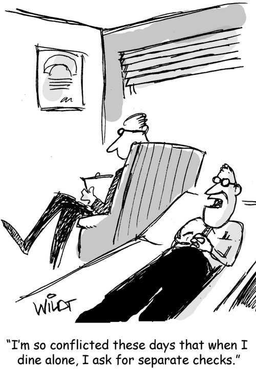 "I'm so conflicted these days that when I dine alone, I ask for separate checks."