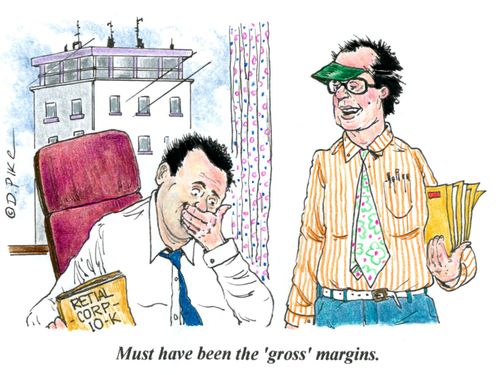 'Must have been the 'gross' margins.'