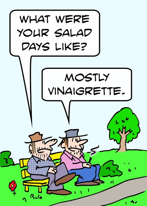 'What were your salad days like?'