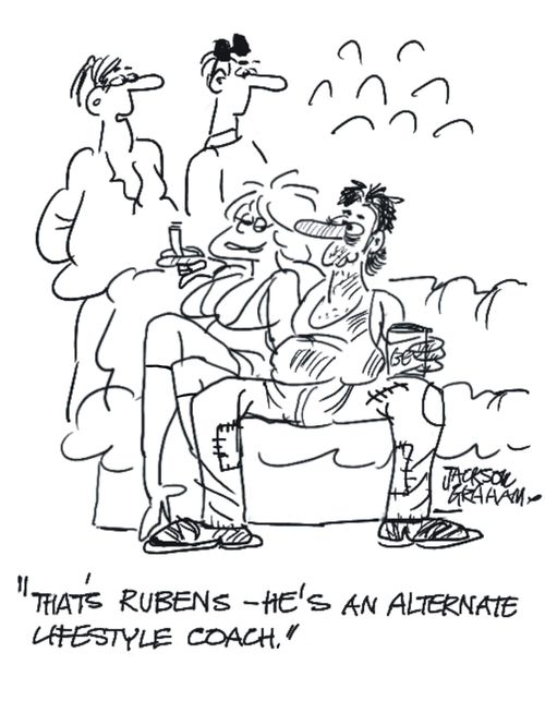 "That's Reubens, he's an alternate lifestyle coach."