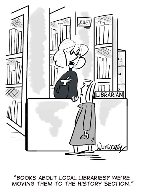 'Books about local libraries? We're moving them to the history section.'