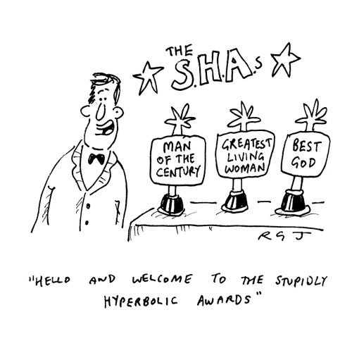 'Hello and welcome to the stupidly hyperbolic awards.'