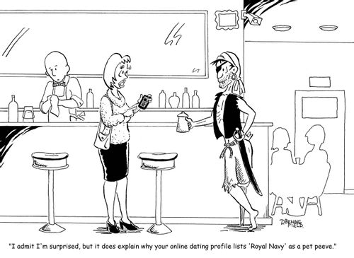 "I admit I'm surprised, but it does explain why your online dating profile lists 'Royal Navy' as a pet peeve."