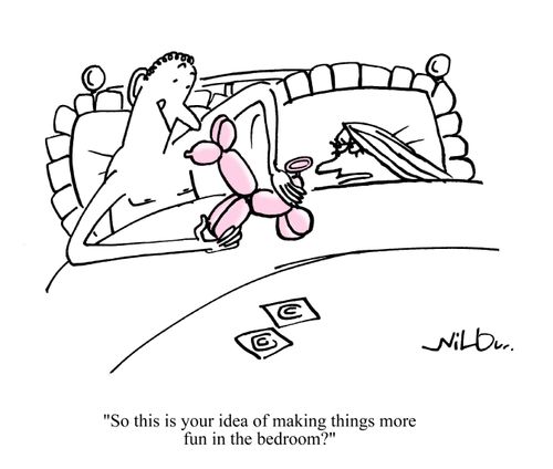 'So this is your idea of making things more fun in the bedroom?'
