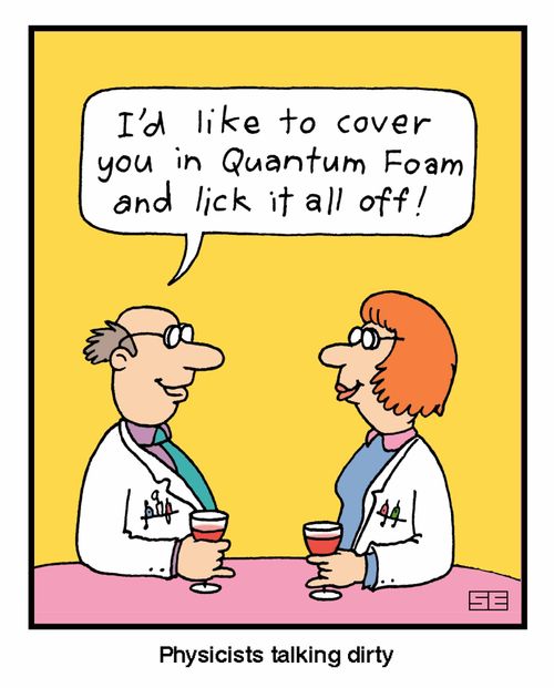 'Physicists talking dirty'