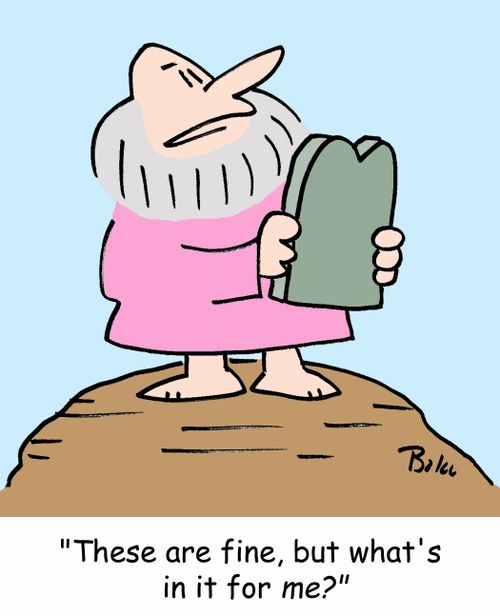 'These are fine, but what's in it for me?'